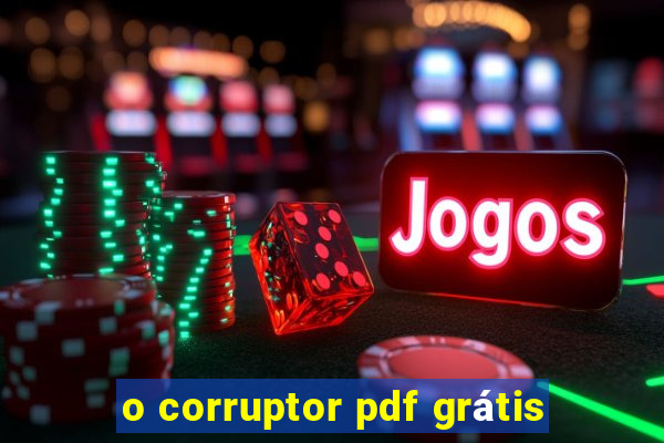 o corruptor pdf grátis